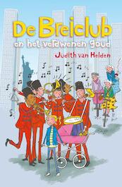 De Breiclub en het verdwenen goud - Judith van Helden (ISBN 9789085433125)