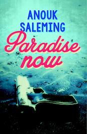 Paradise now - Anouk Saleming (ISBN 9789025113483)