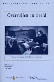 PW 90 Overvallen in beeld - M.R. Lindegaard, W. Bernasco, T. de Vries (ISBN 9789035249189)