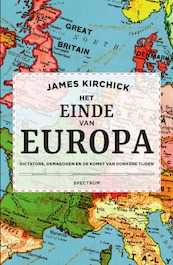 Het einde van Europa - James Kirchick (ISBN 9789000351961)