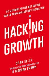 Hacking Growth - Sean Ellis, Morgan Brown (ISBN 9789400508989)