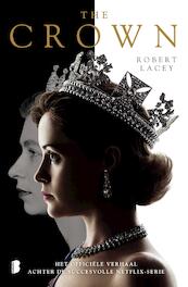 The crown - Robert Lacey (ISBN 9789402309973)