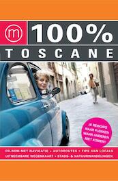 100% Toscane - Erik Leenaars, Annemarie Hofstra, Sandra Timan (ISBN 9789057673597)