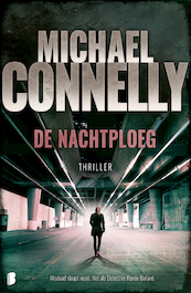 De nachtploeg - Michael Connelly (ISBN 9789022583500)