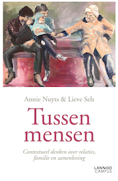Tussen mensen - Annie Nuyts, Lieve Sels (ISBN 9789401436212)