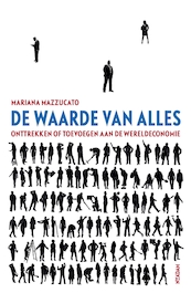De waarde van alles - Mariana Mazzucato (ISBN 9789046823804)
