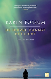 De duivel draagt het licht - Karin Fossum (ISBN 9789460682810)