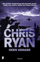 Geen genade - Chris Ryan (ISBN 9789022585375)