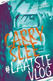 #LaatsteVlog - Carry Slee (ISBN 9789048847167)