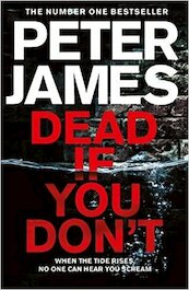 Dead If You Don't - Peter James (ISBN 9781509883417)