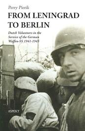 From Leningrad to Berlin - Perry Pierik (ISBN 9789059110045)