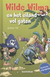 Wilde Wilma en het eiland vol gaten - Till Jochen (ISBN 9789463520744)