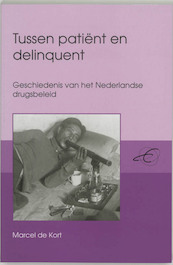 Tussen patiënt en delinquent - Maartje de Kort (ISBN 9789065504203)