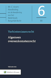 Asser 6-III Algemeen overeenkomstenrecht - Prof. Mr. C.H. Sieburgh (ISBN 9789013149876)