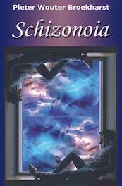 Schizonoia - Pieter Wouter Broekharst (ISBN 9789462663862)