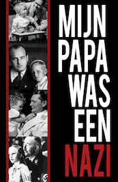 Mijn papa was een Nazi - Diete Oudesluijs, Perry Pierik (ISBN 9789493001206)