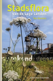Stadsflora van de Lage Landen - Ton Denters (ISBN 9789059569737)