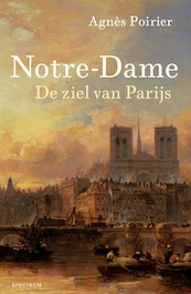 Notre-Dame - Agnès Poirier (ISBN 9789000372607)