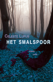 Het smalspoor - Celeste Lupus (ISBN 9789463387798)