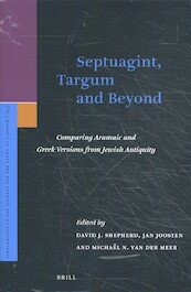 Septuagint, Targum and Beyond - Davis James Shepherd, Jan Joosten, Michaël van der Meer (ISBN 9789004416710)