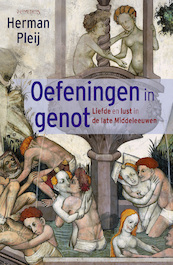 Oefeningen in genot - Herman Pleij (ISBN 9789044642803)