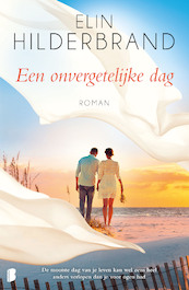 Een onvergetelijke dag - Elin Hilderbrand (ISBN 9789402310245)