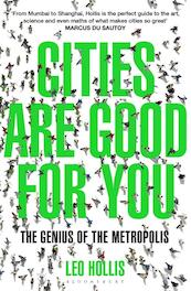 Cities Are Good for You - Leo Hollis (ISBN 9781408826638)