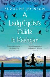 A lady cyclist's guide to Kashgar - Suzanne Joinson (ISBN 9781408830260)
