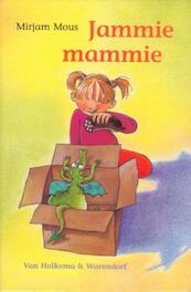 Jammie mammie - Mirjam Mous (ISBN 9789000329397)