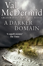 A Darker Domain - Detective Karen Pirie, Book 2 - Val McDermid (ISBN 9780007287451)