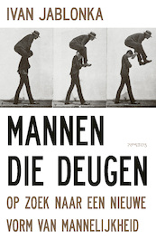 Mannen die deugen - Ivan Jablonka (ISBN 9789044645347)