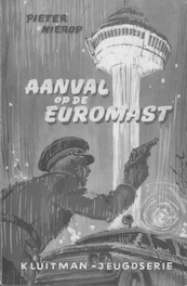 Aanval op de Euromast - Pieter Nierop (ISBN 9789020647174)