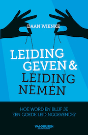 Leiding geven en leiding nemen - Daan Wienke (ISBN 9789089656247)
