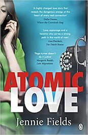 Atomic Love - Jennie Fields (ISBN 9781405943703)
