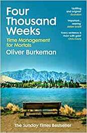 Four Thousand Weeks - Oliver Burkeman (ISBN 9781784704001)