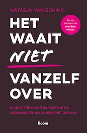 Het waait niet vanzelf over - Natasja van Schaik (ISBN 9789024450794)