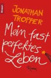 Mein fast perfektes Leben - Jonthan Tropper (ISBN 9783426637425)