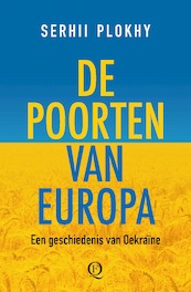 De poorten van Europa - Serkhii Plokhy (ISBN 9789021469195)