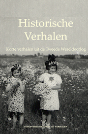 Korte verhalen uit de Tweede Wereldoorlog - (ISBN 9789083280998)