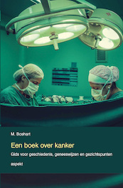 Een boek over Kanker - M. Boshart (ISBN 9789464870152)