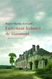 Luitenant-kolonel de Maumort - R. Martin du Gard (ISBN 9789029074940)