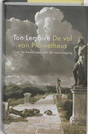 De val van Prometheus - Ton Lemaire (ISBN 9789026322891)