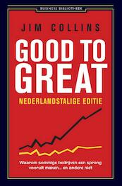 Good to great - Jim Collins (ISBN 9789047093848)