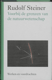 Voorbij de grenzen van de natuurwetenschap - Rudolf Steiner (ISBN 9789060385401)