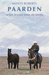 Paarden: wijze lessen voor de mens - M. Roberts (ISBN 9789077462348)