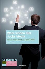 Werk vinden met Social Media - Aaltje Vincent (ISBN 9789000304004)