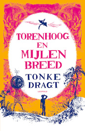 Torenhoog en mijlen breed - Tonke Dragt (ISBN 9789025858780)
