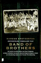 Onvertelde verhalen van de Band of Brothers - Marcus Brotherton (ISBN 9789460927300)