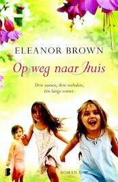 Op weg naar huis - Eleanor Brown (ISBN 9789460927720)