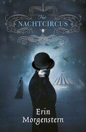 Nachtcircus - Erin Morgenstern (ISBN 9789023466307)